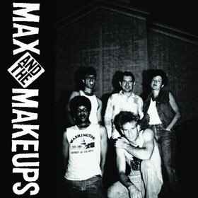 Max and the Makeups - 7"