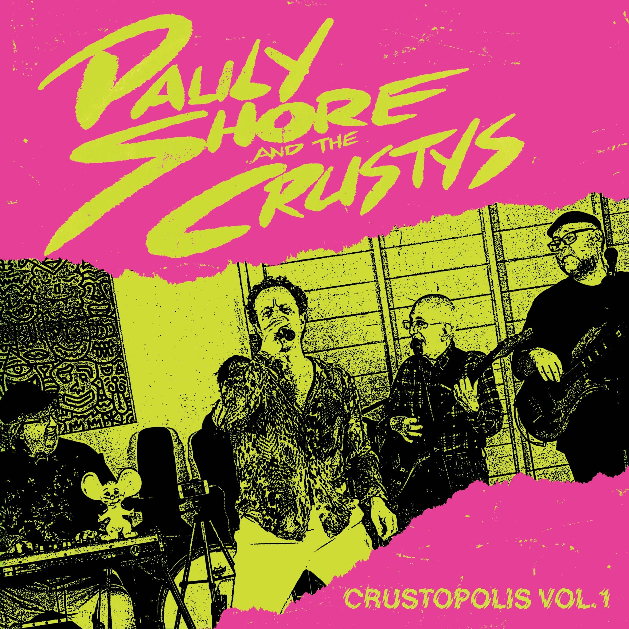 Pauly Shore and The Crustys - Crustopolis Vol. 1 (RSD2024)