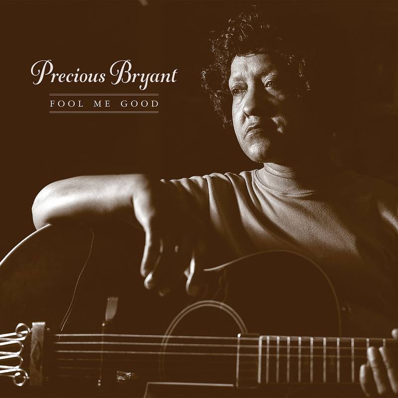 Precious Bryant - Fool Me Good (RSD2021)