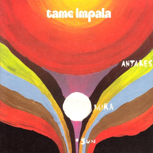 Tame Impala - Tame Impala EP (Antares Mira Sun)