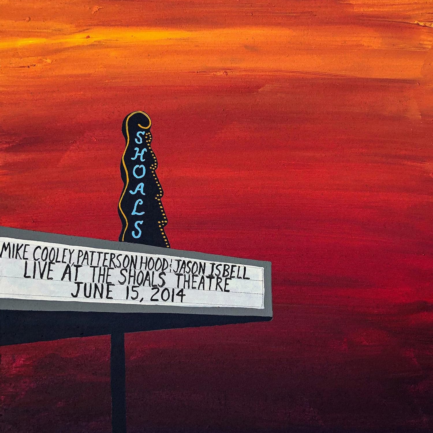 Jason Isbell, Mike Cooley, Patterson Hood - Live at the Shoals Theatre
