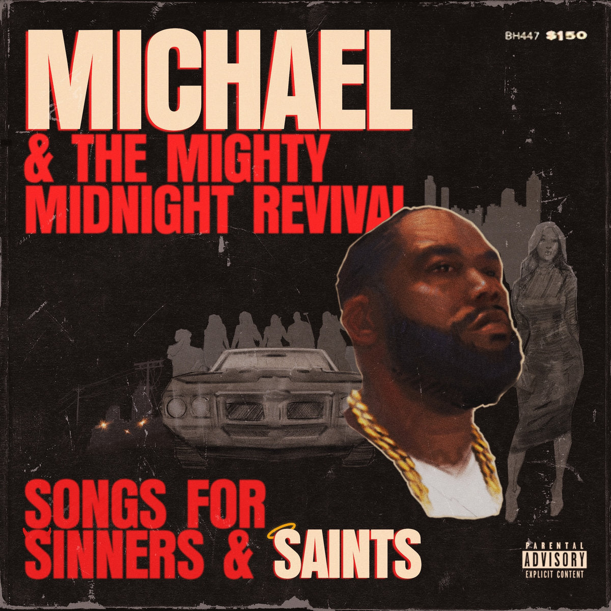 Killer Mike & The Mighty Midnight Revival - Songs For Sinners and Saints