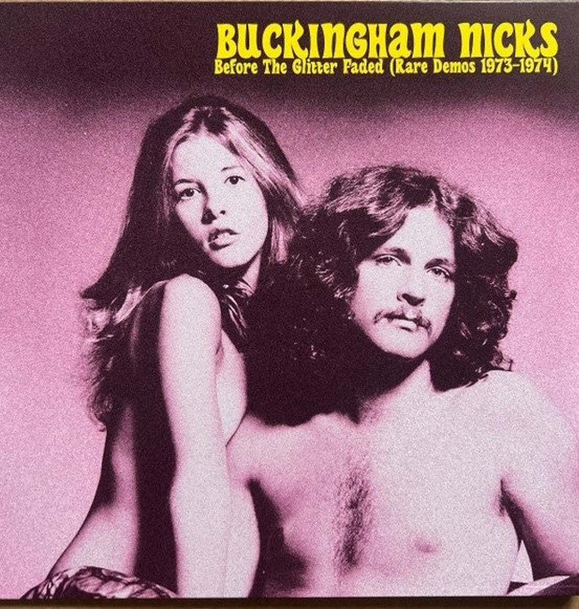Buckingham Nicks - Before The Glitter Faded: Rare Demos