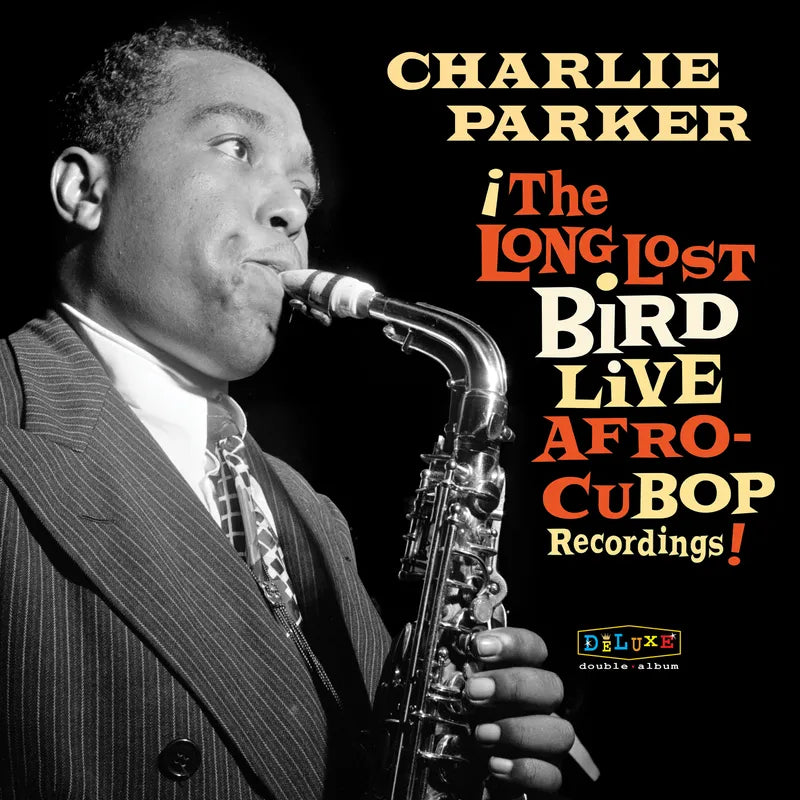 Charlie Parker - Afro Cuban Bop: The Long Lost Bird.. (RSD2023)