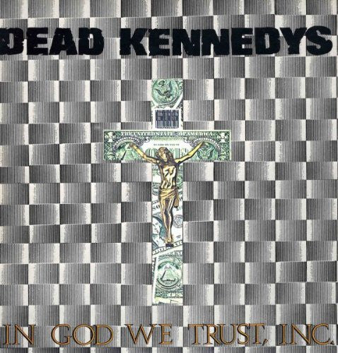 Dead Kennedys - In God We Trust