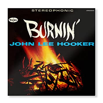 John Lee Hooker - Burnin'